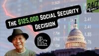 An elderly man in a hat smiles at the viewer, positioned against a light blue and grey background with a transparent overlay of financial market data. A black diagonal banner reads 'THE $125,000 SOCIAL SECURITY DECISION' in white and green text. To the right, the illuminated dome of the U.S. Capitol Building stands prominent. Below the banner, a black circular icon depicts a dollar sign over a bar chart with a downward trend arrow. The '24/7 WALL ST' logo is in the top right corner.