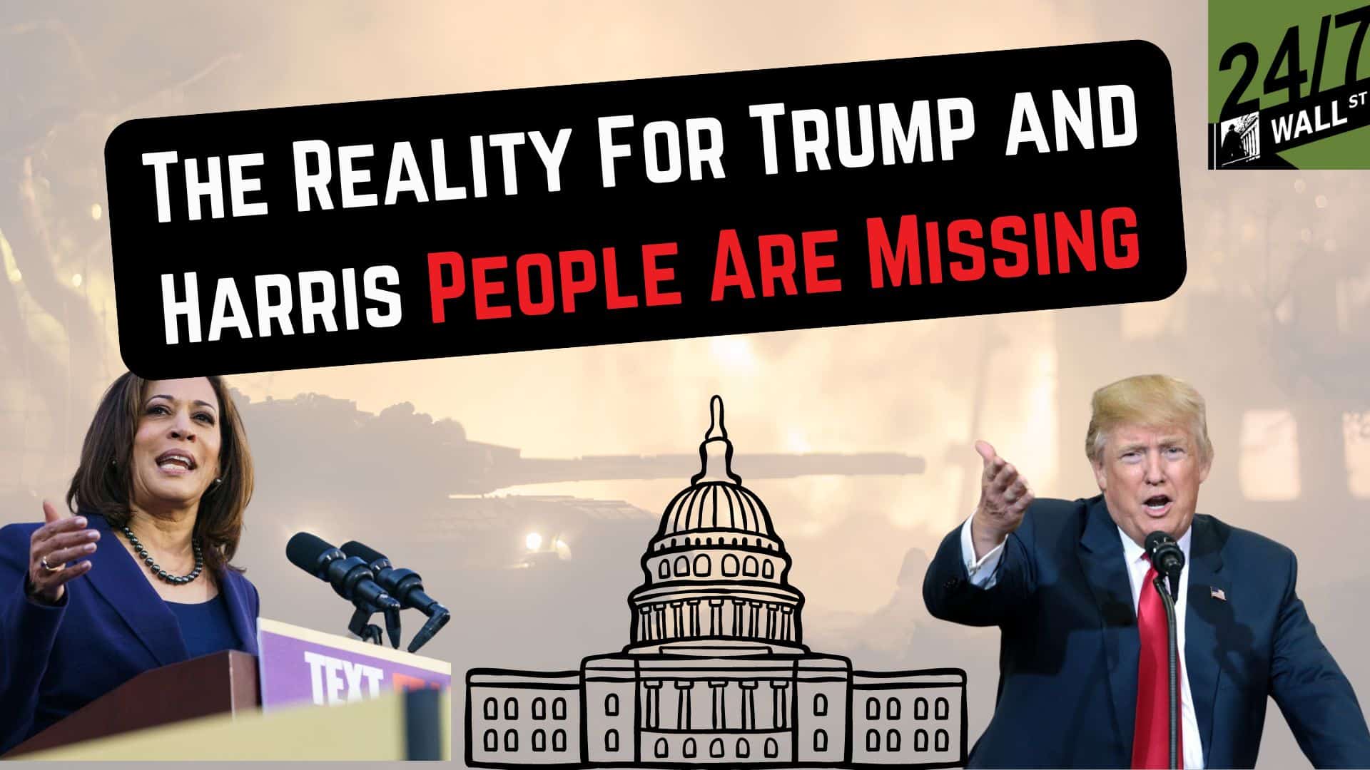 The Reality for Trump and Harris People Are Missing