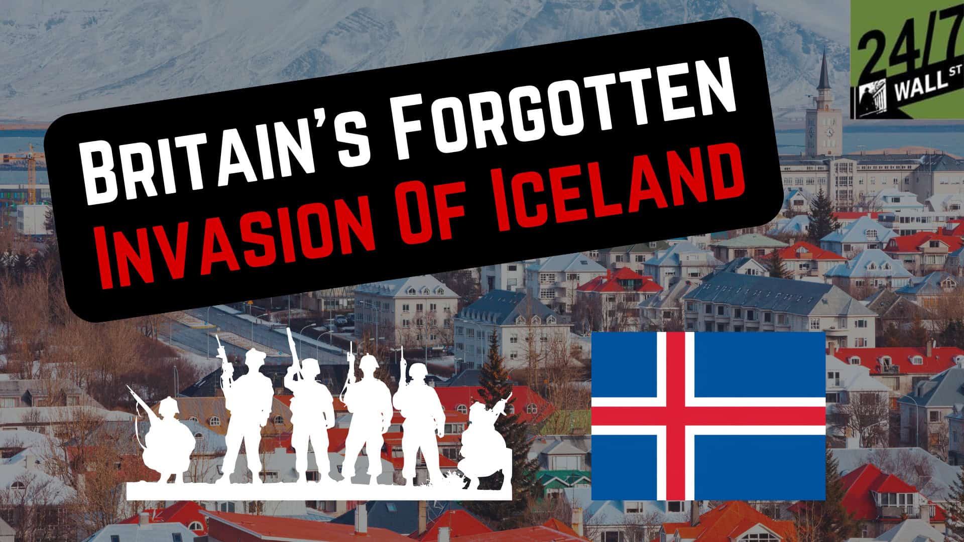Britain’s Forgotten Invasion of Iceland