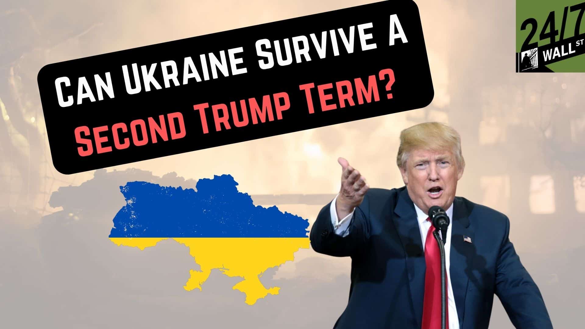 Can Ukraine Survive a Second Trump Term?