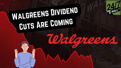 Walgreens (NASDAQ: WBA) Stock Dividend Cuts Are Coming