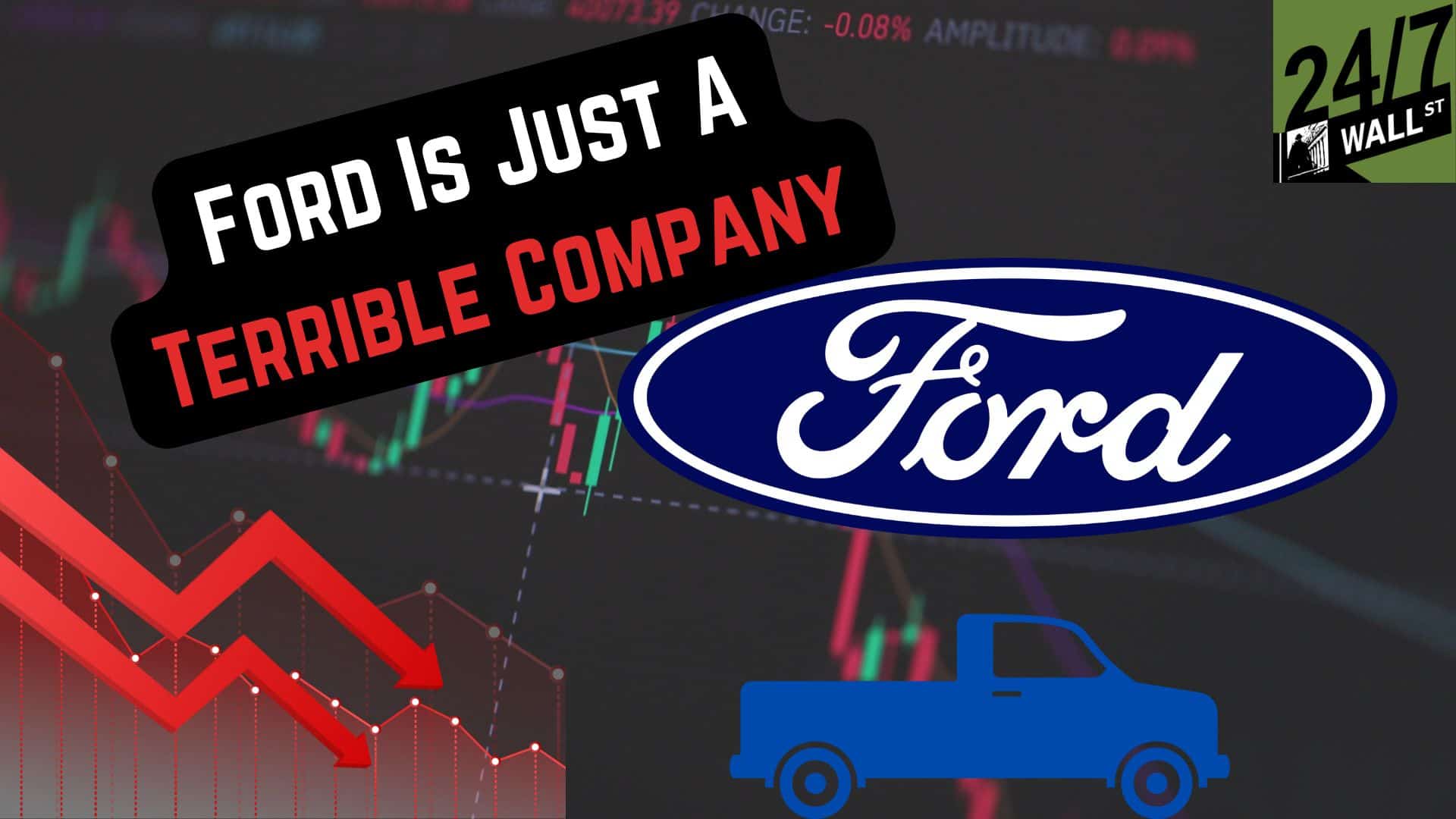 Ford (NYSE: F) Is Just A Terrible Company