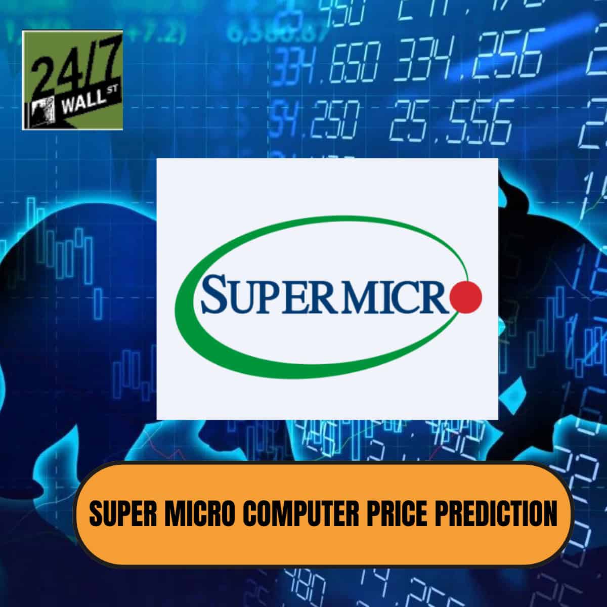 Super Micro Computer (SMCI) Price Prediction and Forecast 24/7 Wall St.