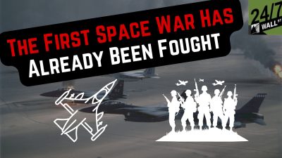 The First Space War Has Already Been Fought