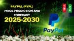 PayPal (NASDAQ: PYPL) Price Prediction and Forecast 2026-2030 (February 2026)