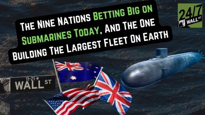 The 9 Nations Betting Big on Submarines Today, and the One Building the Largest Fleet on Earth