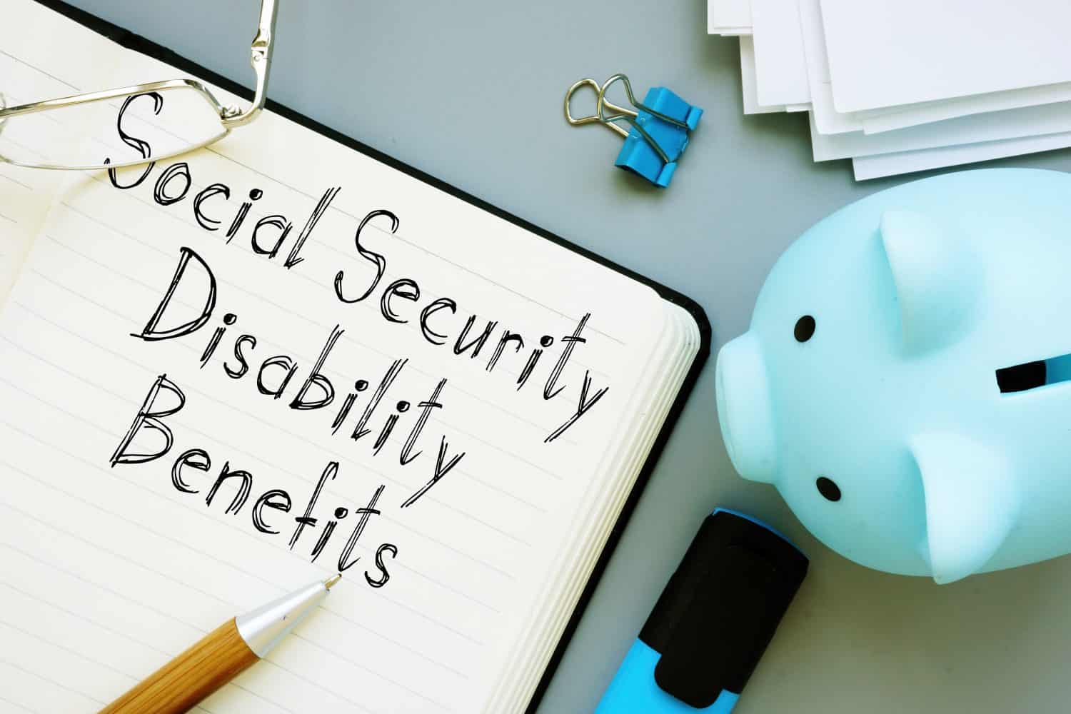 Social Security Disability Benefits are shown on the conceptual business photo