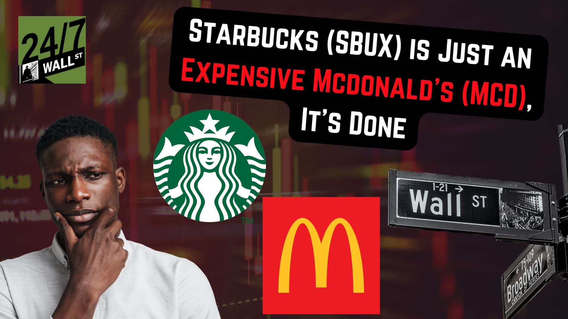 Starbucks (SBUX) is Just an Expensive Mcdonald’s (MCD)