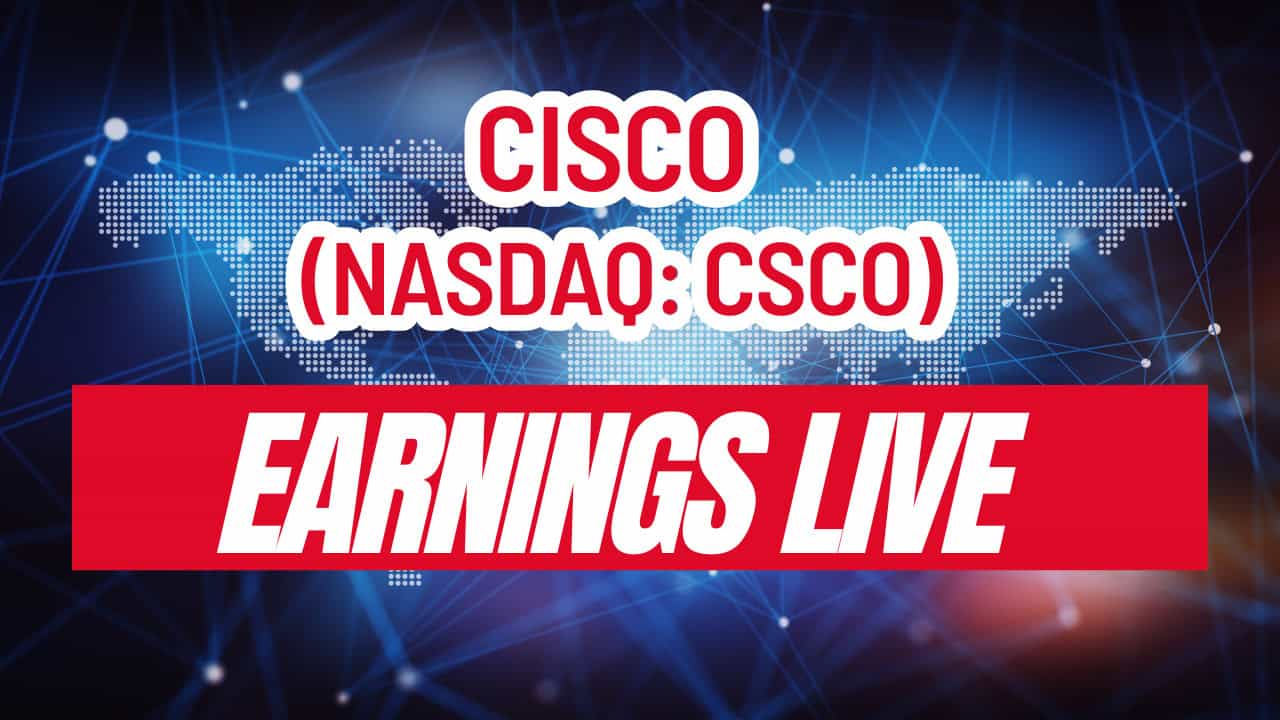 Cisco Systems (NASDAQ: CSCO) — Earnings Live: What To Watch Today