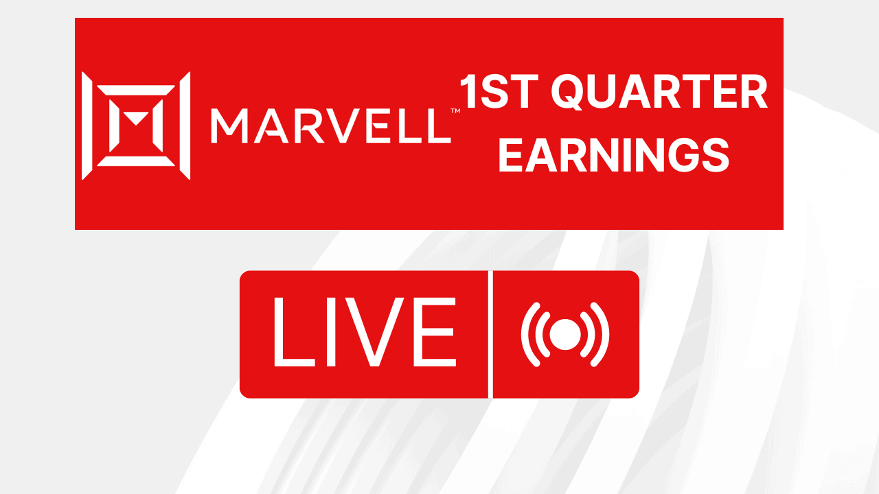 Marvell Technology (MRVL): Live Earnings Coverage May 29th