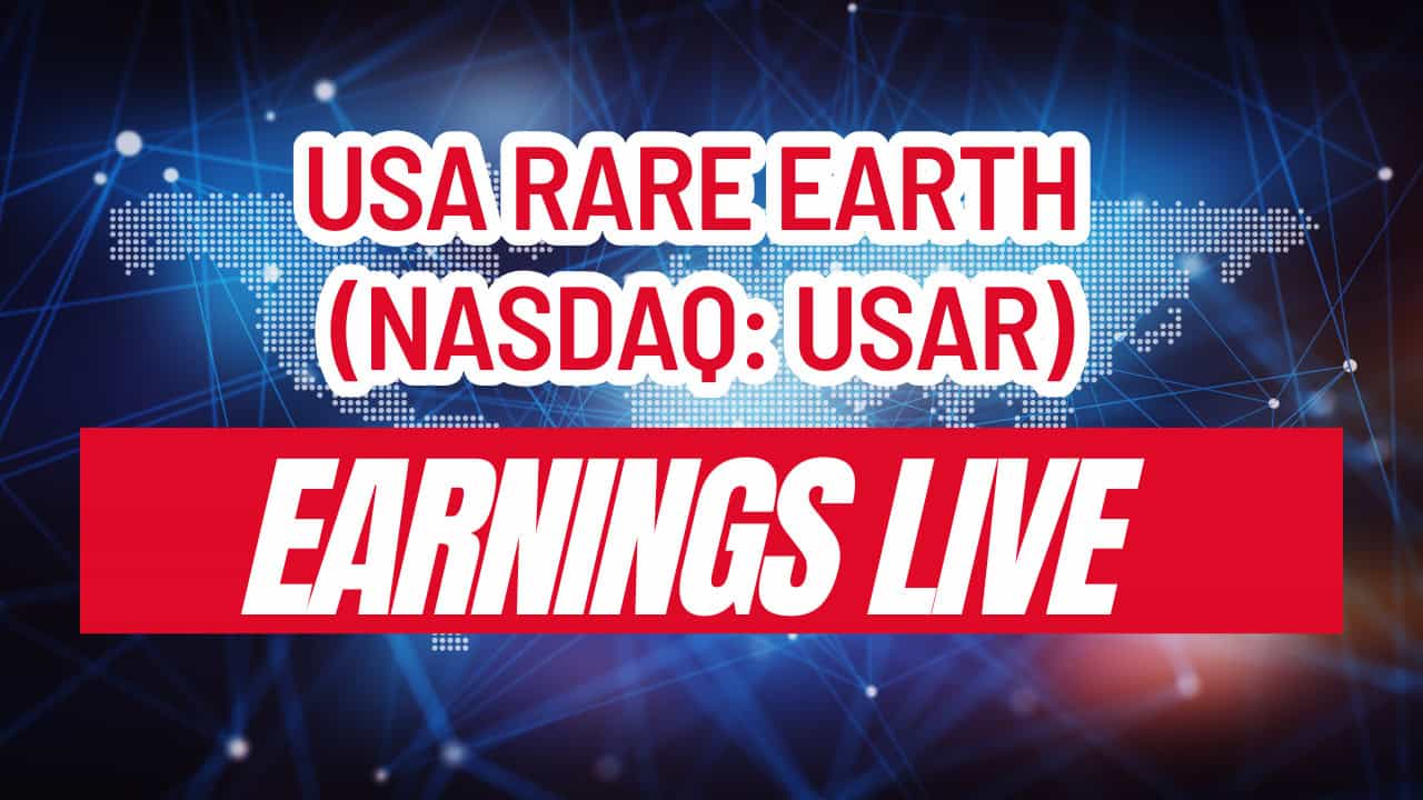 USA Rare Earth (NASDAQ: USAR) Live Earnings Coverage (May 14th)