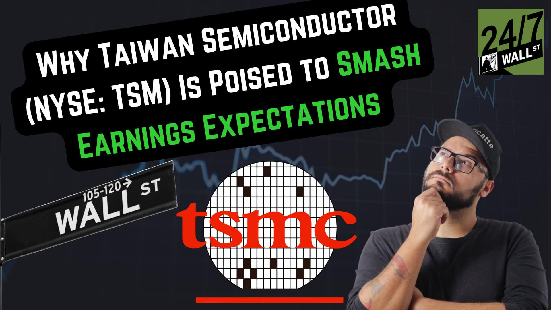 Why Taiwan Semiconductor (NYSE: TSM) Is Poised to Smash Earnings Expectations