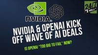 A dark blue graphic background with diagonal stripes features the green NVIDIA logo and the black OpenAI logo at the top. Below, large white bold text reads 'NVIDIA & OPENAI KICK OFF WAVE OF AI DEALS'. A smaller line of green text asks, 'IS OPENAI 'TOO BIG TO FAIL' NOW?'. In the top right corner, a green square logo for '24/7 WALL ST' is visible.