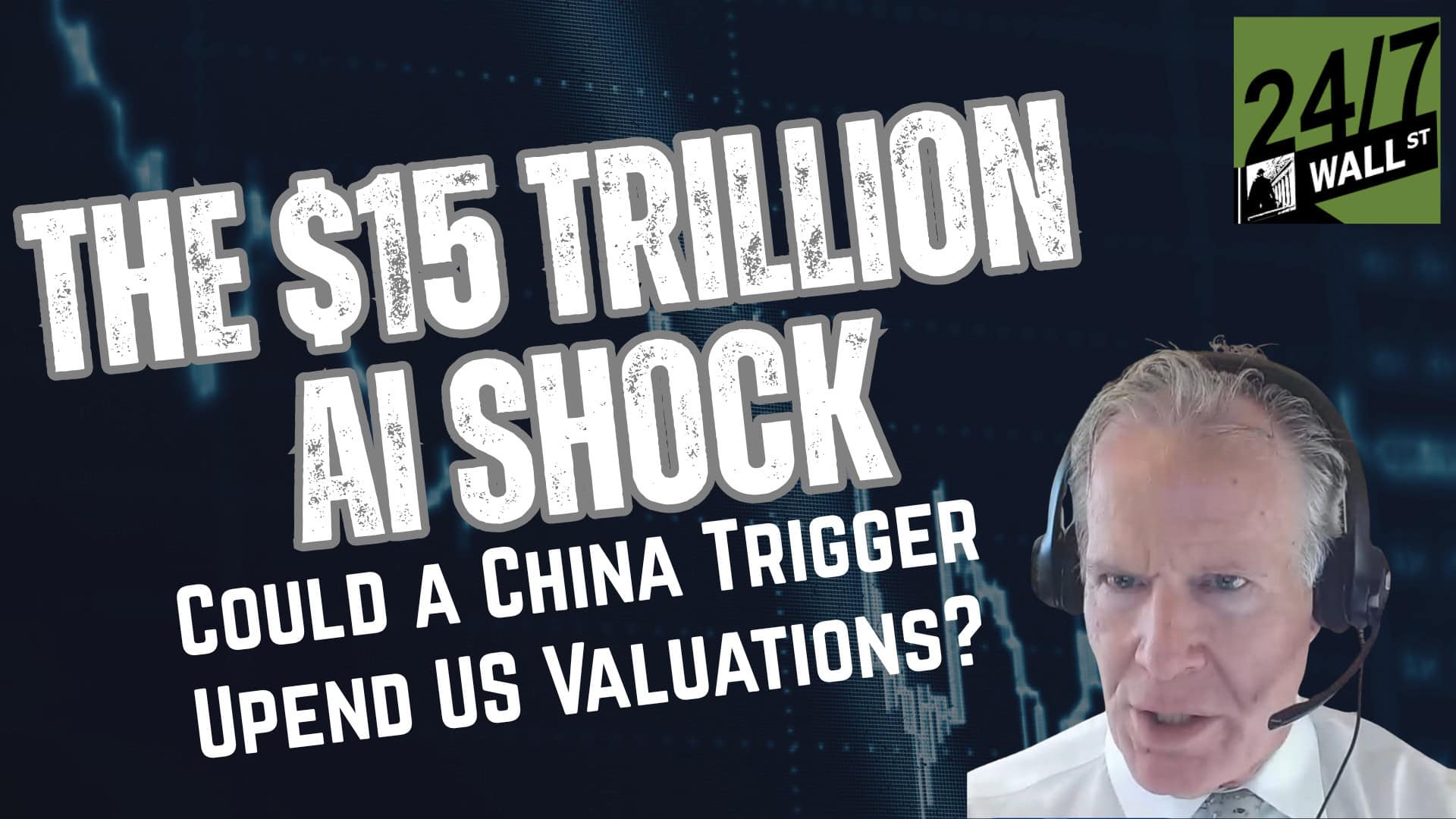 The $15 Trillion AI Shock And China's Threat to US Valuations