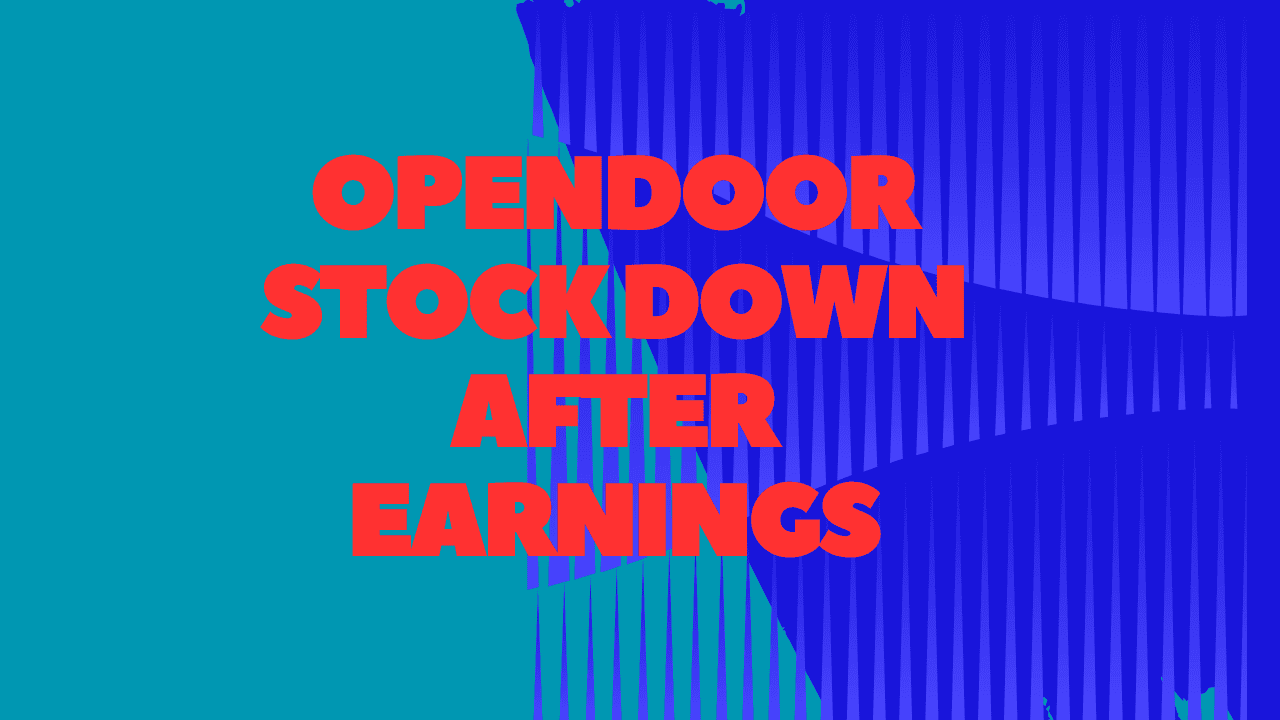 7 Reasons Opendoor Technologies Is Down 17% This Morning