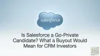 A large, metallic-blue cloud-shaped logo with 'salesforce' written in white text is centered against a light blue background. Below the logo, the question 'Is Salesforce a Go-Private Candidate? What a Buyout Would Mean for CRM Investors' is displayed in black, bold lettering. A small, green '24/7 WALL ST' logo is visible in the bottom right corner.