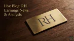 Live: Will RH Crush Q1 Earnings After the Market Closes Tonight?