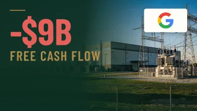 A split image features a dark green overlay on the left with prominent red text reading '-$9B' and gold text 'FREE CASH FLOW'. On the right, a white rounded rectangle displays the multicolored Google 'G' logo, set against a backdrop of a clear blue sky, electrical power lines, a large transformer, and a beige and grey industrial building.